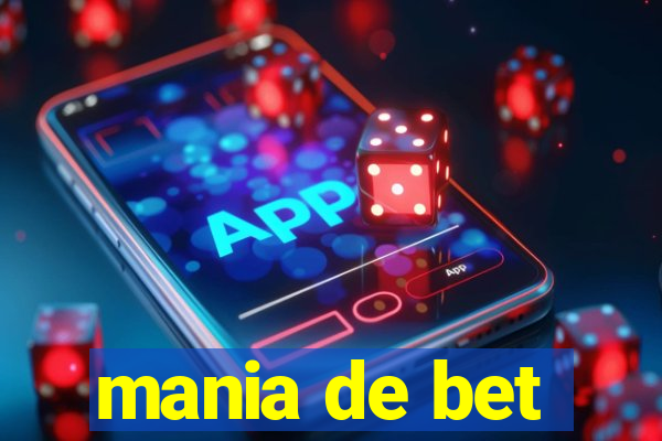 mania de bet